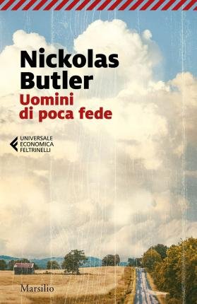 Cover for Nickolas Butler · Uomini Di Poca Fede (Book)