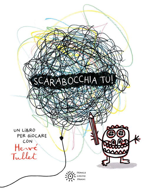 Cover for Hervé Tullet · Scarabocchia Tu! Ediz. Illustrata (Book)