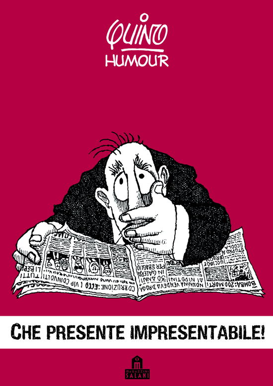 Cover for Quino · Che Presente Impresentabile! (Book)