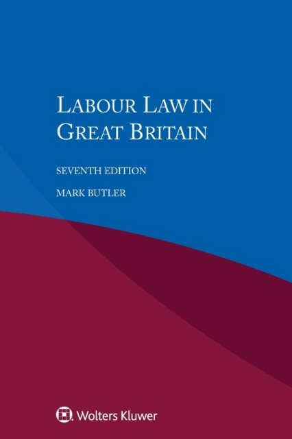 Cover for Mark Butler · Labour Law in Great Britain (Paperback Book) [7 New edition] (2018)