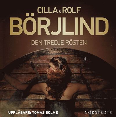 Cover for Rolf Börjlind Cilla Börjlind · Den tredje rösten (Audiobook (MP3)) (2013)