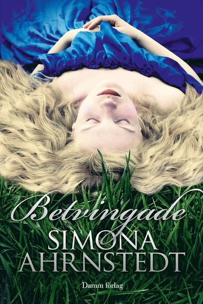 Cover for Simona Ahrnstedt · Slottet Wadenstierna: Betvingade (ePUB) (2012)