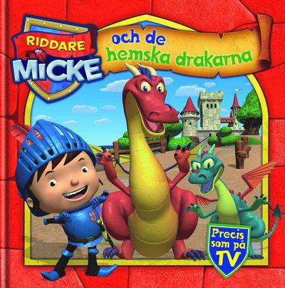 Cover for Maria Holm · Riddare Micke och de hemska drakarna (Hardcover Book) (2013)