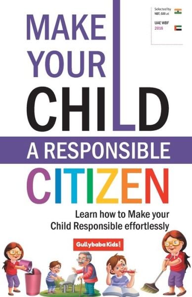 Cover for Dinesh Verma · Make Your Child a Responsible Citizen: Learn How to Make Your Child Responsible Effortlessly (Paperback Bog) (2019)