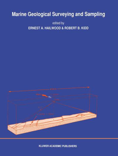 E a Hailwood · Marine Geological Surveying and Sampling (Paperback Book) [Softcover reprint of the original 1st ed. 1990 edition] (2011)