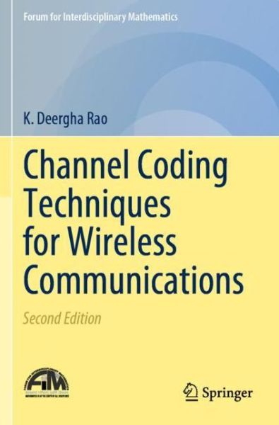 Cover for K. Deergha Rao · Channel Coding Techniques for Wireless Communications - Forum for Interdisciplinary Mathematics (Paperback Book) [Second Edition 2019 edition] (2020)