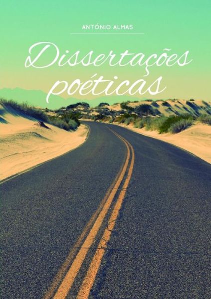 Cover for António Almas · Dissertacoes poeticas (Paperback Book) (2017)