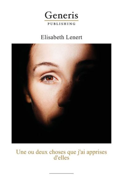 Cover for Elisabeth Lenert · Une ou deux choses que j'ai apprises d'elles (Paperback Book) (2020)