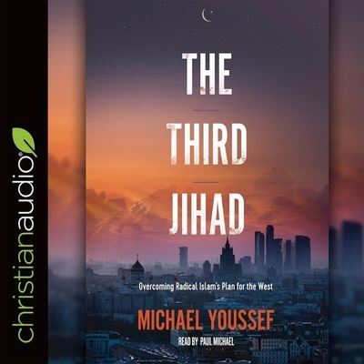 Third Jihad - Michael Youssef - Music - Christianaudio - 9798200468638 - March 5, 2019