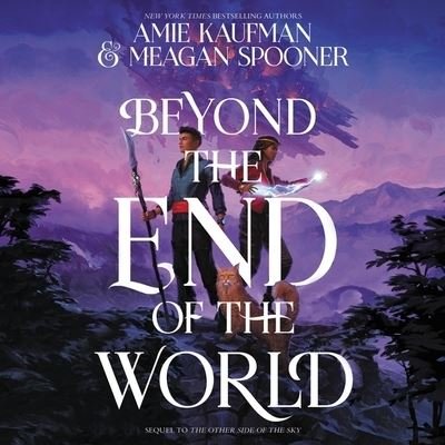 Cover for Amie Kaufman · Beyond the End of the World (CD) (2022)
