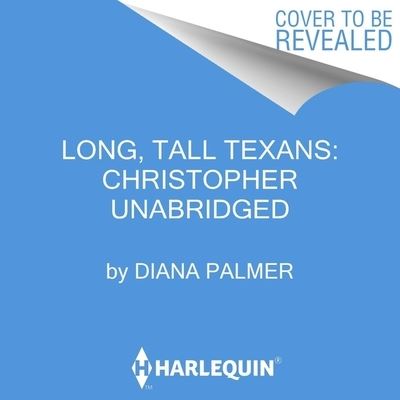 Cover for Diana Palmer · Long, Tall Texans: Christopher (CD) (2022)