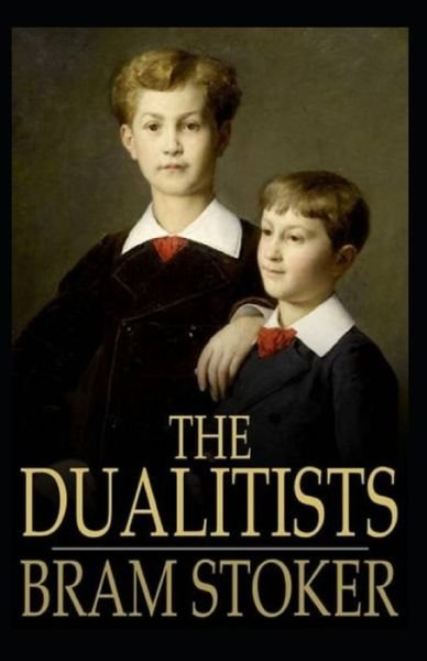 Cover for Bram Stoker · The Dualitists: Illustrated Edition (Pocketbok) (2022)
