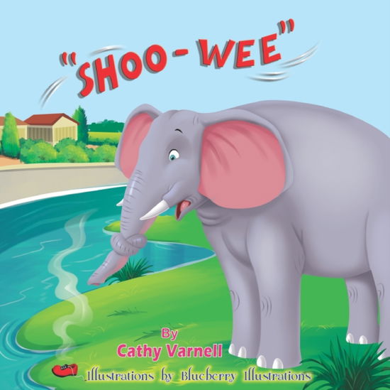 Cover for Cathy Varnell · Shoo-Wee (Paperback Book) (2022)