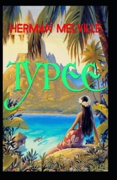 Cover for Herman Melville · Typee: Illustrated Edition (Pocketbok) (2021)