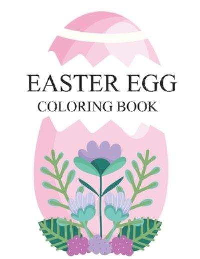 Cover for Motaleb Press · Easter Egg Coloring Book: Easter Egg Coloring Book For Girls (Paperback Book) (2021)