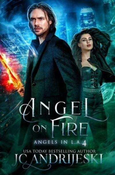 Cover for Jc Andrijeski · Angel on Fire: An Urban Fantasy Mystery with Fallen Angels and Fated Mates - Angels in L.A. (Pocketbok) (2021)