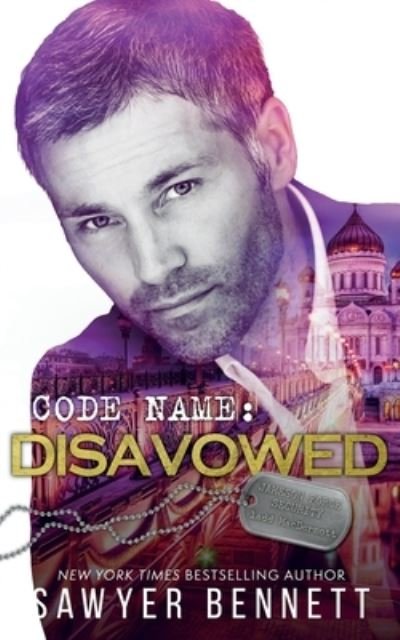 Cover for Sawyer Bennett · Code Name: Disavowed (Paperback Book) (2021)