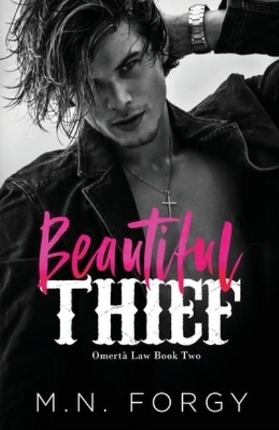 Cover for M N Forgy · Beautiful Thief (Omerta Law #2) (Taschenbuch) (2020)