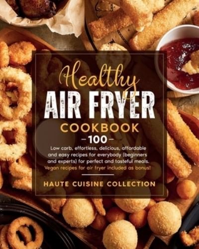 Cover for Haute Cuisine Collection · Healthy Air Fryer Cookbook (Paperback Book) (2020)