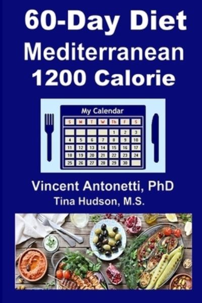 Cover for Tina Hudson · 60-Day Mediterranean Diet - 1200 Calorie (Pocketbok) (2020)