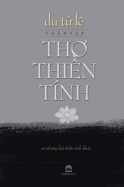 Du T? Le - Toan t?p Th? thi?n tinh - Du Tu Le - Books - C. Mindfulness LLC and Bodhi Media Publi - 9798615000638 - February 17, 2020