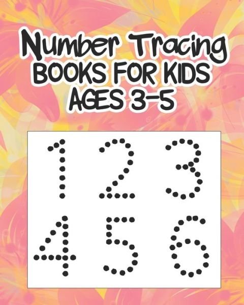 Cover for Evie Books Learning · Number Tracing Books For kids Ages 3-5 (Paperback Book) (2020)