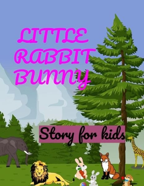 Little Rabbit Bunny - Kmf 1313 - Boeken - Independently Published - 9798637091638 - 14 april 2020