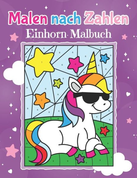 Cover for Kritzelkoenig · Malen nach Zahlen - Einhorn Malbuch: Magische Einhoerner zum Ausmalen fur Kinder ab 5 Jahren (Paperback Book) (2020)