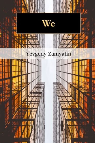 Cover for Yevgeny Zamyatin · We (Paperback Bog) (2020)