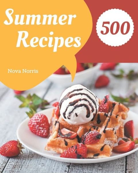 Cover for Nova Norris · 500 Summer Recipes (Paperback Book) (2020)