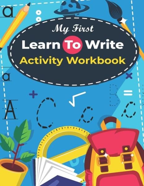 Cover for Dadamtrace Publishing · My First Learn to Write activity Workbook (Paperback Book) (2020)