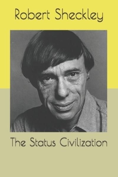 Cover for Robert Sheckley · The Status Civilization (Taschenbuch) (2021)