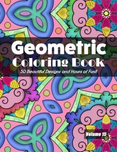 Cover for Jolea Studios · Geometric Coloring Book, Volume 15 (Paperback Book) (2020)