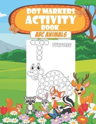 Cover for Liquid Publishing · Dot Markers Activity Book ABC Animals. (Paperback Book) (2021)