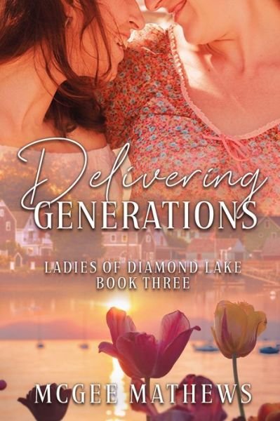 Cover for McGee Mathews · Delivering Generations (Pocketbok) (2021)