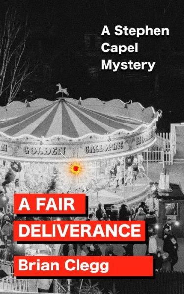 Cover for Brian Clegg · A Fair Deliverance: A Stephen Capel Mystery - Stephen Capel Murder Mysteries (Paperback Bog) (2021)
