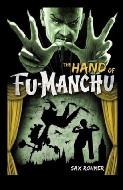 The Hand of Fu-Manchu Illustrated - Sax Rohmer - Livros - Independently Published - 9798745815638 - 28 de abril de 2021