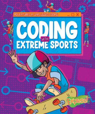 Cover for Kylie Burns · Coding with Extreme Sports (Book) (2023)