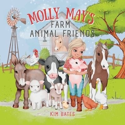 Cover for Kim Bates · Molly May's Farm Animal Friends (Book) (2022)