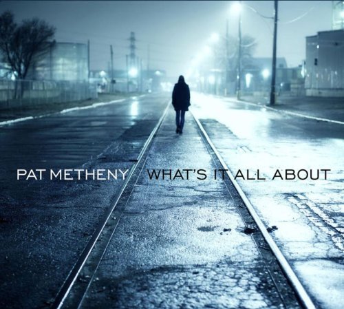 Cover for Pat Metheny · What's It All About (LP) (2011)