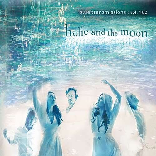 Cover for Halie &amp; the Moon · Blue Transmissions - Vol 1 &amp; 2 (CD) (2018)