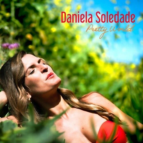 Pretty World - Daniela Soledade - Music - BLUE LINE - 0195269167639 - November 4, 2022