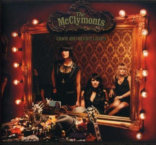 Cover for Mcclymonts · Mcclymonts-chaos &amp; Bright Lights (CD) (2007)