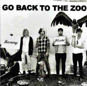 Cover for Go Back to the Zoo · Go Back To The Zoo - Benny Blisto (CD) (2010)