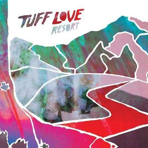 Resort - Tuff Love - Musik - LOST MAP - 0602547642639 - 29. januar 2016