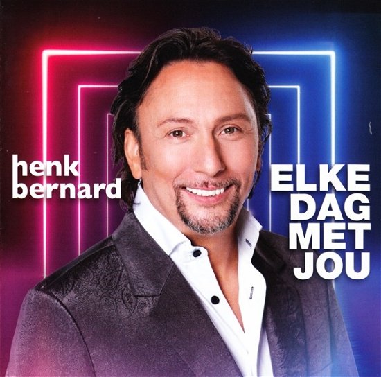 Cover for Henk Bernard · Elke Dag Met Jou (CD) (2018)