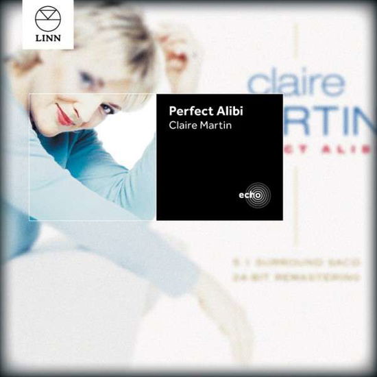 Perfect Alibi - Claire Martin - Musik - LINN RECORDS - 0691062031639 - 21. juli 2014