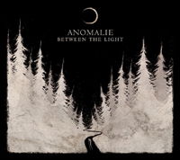 Between the Light - Anomalie - Music - AOP RECORDS - 0703774152639 - January 26, 2018