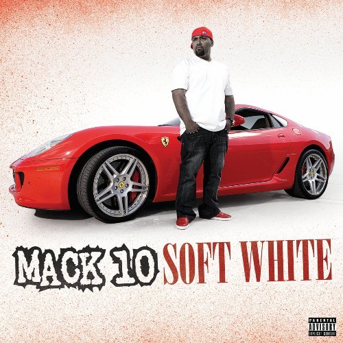 Cover for Mack 10 · Soft White (CD) [Bonus Tracks edition] (2016)