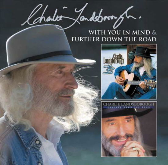 With You in Mind + Further Down the Road - Charlie Landsborough - Musiikki - EDSEL - 0740155208639 - maanantai 21. kesäkuuta 2010